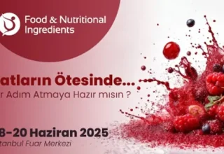 Gıda ve Beslenme Endüstrisinin Tüm Paydaşları Food & Nutritional Ingredients’te